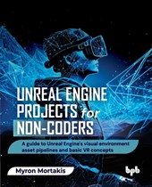 Unreal Engine Projects for Non-coders