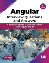 Angular Interview Questions and Answers - 2nd Edition