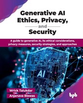 Generative AI Ethics, Privacy, and Security