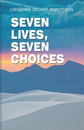 Seven Lives Seven Choices