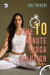 The 10-Minute Yoga Solution