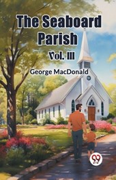 The Seaboard Parish Vol. III (Edition2024)