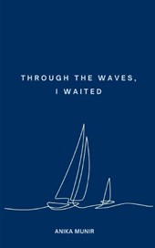 Through the Waves, I Waited