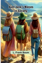 Aunt Jane'S Nieces In Society