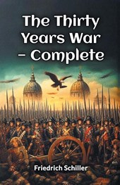The Thirty Years War — Complete (Edition2024)