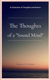 The Thoughts of a "Sound Mind"
