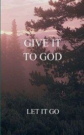 Give it to God