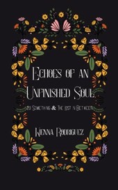 Echoes of an Unfinished Soul