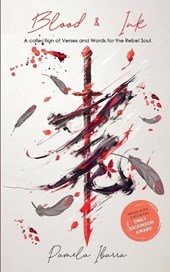 Blood & Ink Verses and Swords For The Rebel Soul