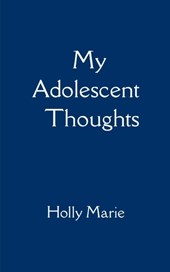 My Adolescent Thoughts