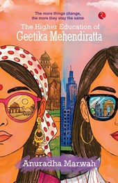 The Higher Education of Geetika Mehendiratta