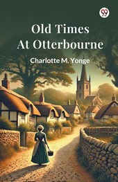 Old Times At Otterbourne (Edition1)