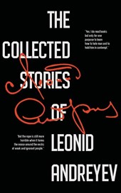 The Collected Stories of Leonid Andreyev