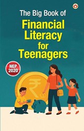 The Big Book of Financial Literacy for Teenagers