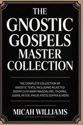 The Gnostic Gospels Master Collection
