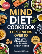 Mind Diet Cookbook for Seniors Over 60