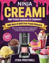 Ninja CREAMi High Protein Cookbook for Beginners