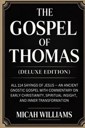 The Gospel of Thomas (Deluxe Edition)