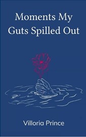 Moments My Guts Spilled Out