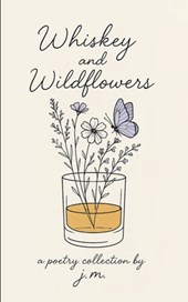 Whiskey and Wildflowers