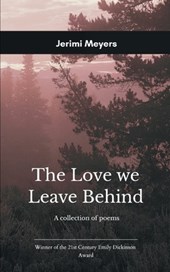The Love We Leave Behind