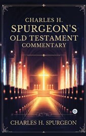 Charles H. Spurgeon's Old Testament Commentary