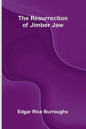 The Resurrection of Jimber Jaw
