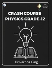 CRASH COURSE PHYSICS GRADE-12