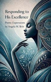 Responding to His Excellence Poetic Expressions