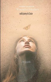 Wounded Healers Soulful Journey of a DOCTOR