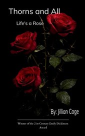 Thorns and All Life's A Rose