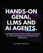 Hands-On GenAI, LLMs and AI Agents
