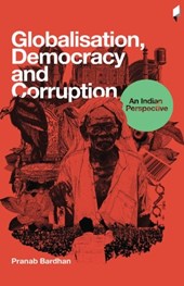 Globalisation, Democracy and Corruption an Indian Perspective