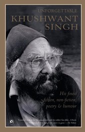 UNFORGETTABLE KHUSHWANT SINGH