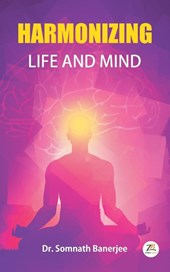 Harmonizing Life and Mind