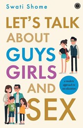 Let's Talk About Guys Girls and Sex: