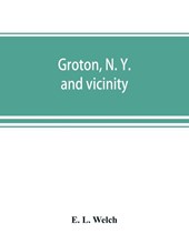 Groton, N. Y. and vicinity