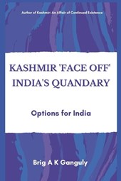 Kashmir "Face-Off" India's Quandary