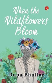 When the Wildflowers Bloom