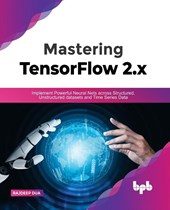 Mastering TensorFlow 2.x