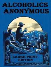 Alcoholics Anonymous Large Print