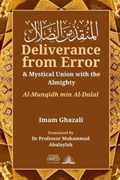 Deliverance from Error & Mystical Union with the Almighty