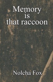 Memory is that raccoon