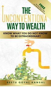 The Unconventional Way to Wealth