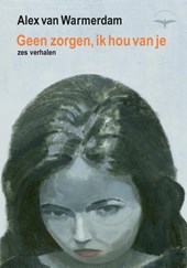 Geen zorgen, ik hou van je