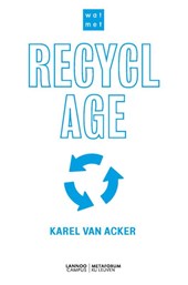 Wat met recyclage?