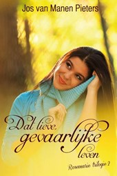 Dat lieve, gevaarlijke leven