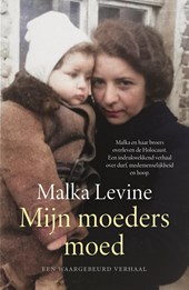 Mijn moeders moed