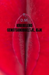 Kriebelend genotsknobbeltje, Kijk naar me