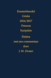 Examenbundel Grieks 2016/2017 Pensum Euripides Elektra